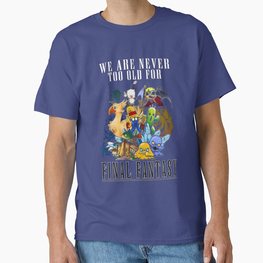 We Are Never Too Old For Final Fantasy T-shirt - Image 4